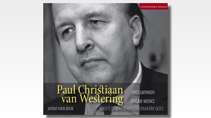paul christiaan van westering orgelwerken cd