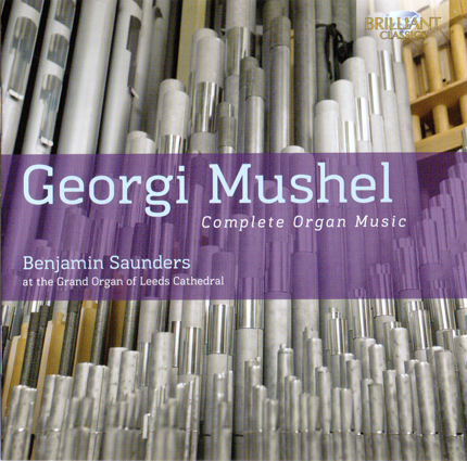 Georgi Mushel Complete Organ Music