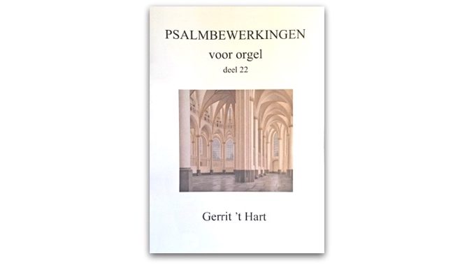 gerrrit-t-hart-psalmbewerkingen-deel-22 gerrit t hart psalmbewerkingen voor orgel deel 22