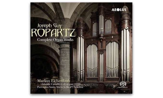 Joseph Guy Ropartz  Complete Organ Works
