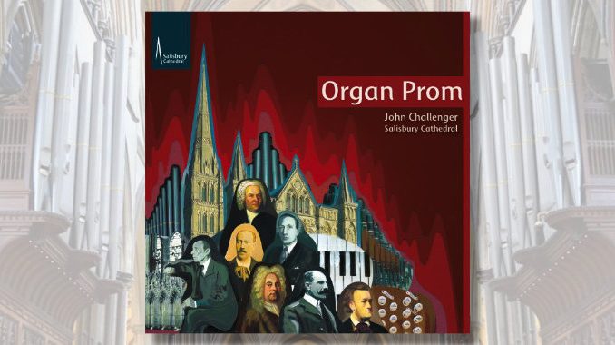Organ Prom Salisbury cd organ prom salisbury cathedral john challenger