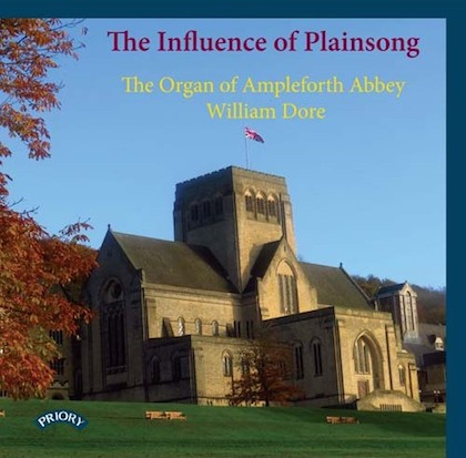 The Influence of Plainsong – Organ of Ampleforth Abbey – PRCD 1117