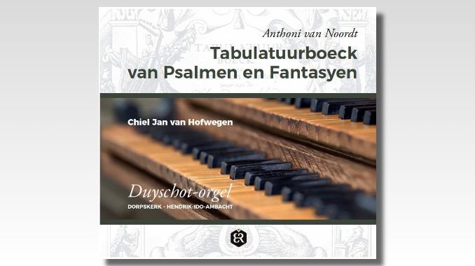 anthoni van noordt tabulatuurboeck hofwegen cd anthoni van noordt tabulatuurboeck hofwegen