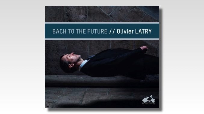 bach to the future olivier latry