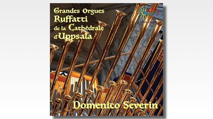 cd domenico severin ruffatti organ uppsala