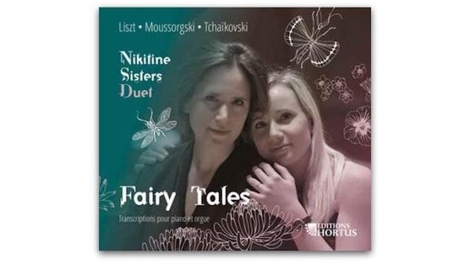 fairy tales nikitine sisters cd fairy tales nikitine sisters orgue et piano