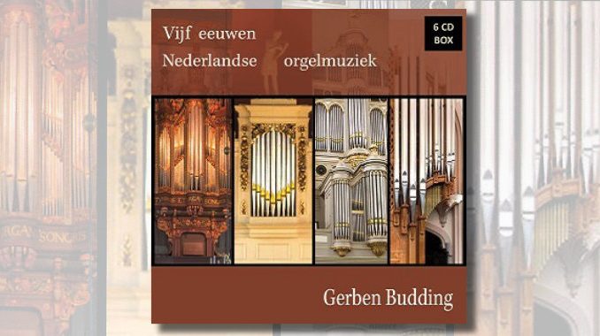 cd gerben budding vijf eeuwen nederlandse orgelmuziek