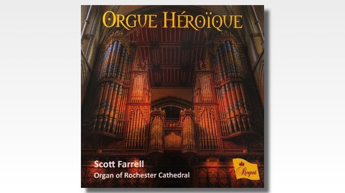 orgue heroique scott farrel rochester cathedral cd orgue heroique scott farrel rochester cathedral