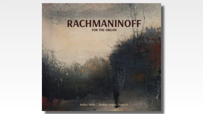 rachmaninoff for the organ rachmaninoff for the organ