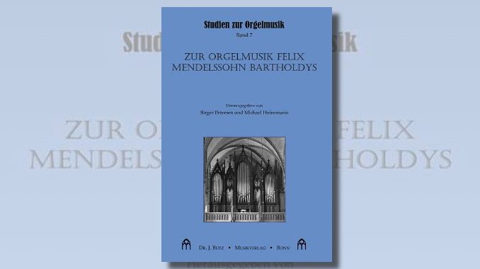 studien zur orgelmusik felix mendelssohn bartholdys