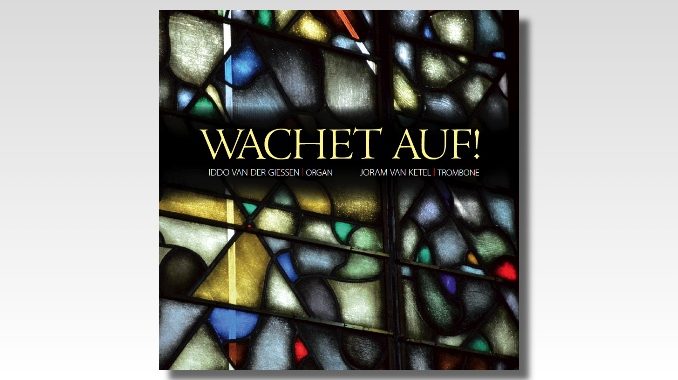 wachet auf iddo van der giessen joram van ketel